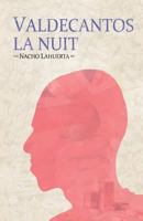 Valdecantos la nuit (Relato robot) 1724161962 Book Cover