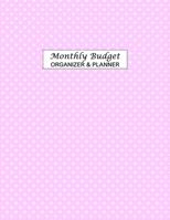 Monthly Budget Organizer & Planner: Expense Tracker Notebook - Undated Monthly Budget Planner | perfect for home, office or business. 1710923865 Book Cover