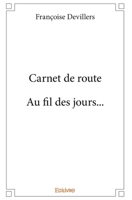 Carnet de route. Au fil des jours... (French Edition) 2414404760 Book Cover