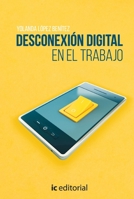 Desconexión digital en el trabajo 841103383X Book Cover