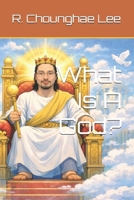 What Is A God? B0GXVP1Q51 Book Cover