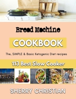 Bread Machine: Baking bread without a bread baker B0BKJ9F2QD Book Cover