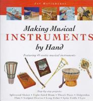 Making Musical Instruments by Hand 1564963527 Book Cover