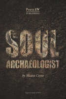 Soul Archaeologist 1697074669 Book Cover