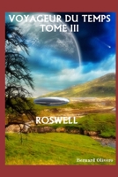 Voyageur Du Temps Tome III: Roswell B08WK25CL9 Book Cover
