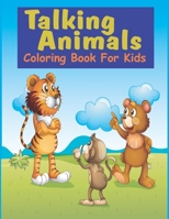 Talking Animals coloring book for kids: Easy, Cute and Lovable Animals book for kids, gift for for toddlers, preschool 2-7 B08VLSSMY7 Book Cover