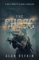 The Chase: A Matt Moretti & Han Li Thriller 166324622X Book Cover