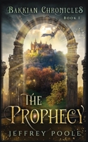 The Prophecy 147740063X Book Cover