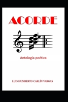 Acorde: Antología poética (REFLEXIONARIOS / POEMARIOS) (Spanish Edition) B0GL24MDZR Book Cover