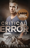 Critical Error: A Small-town Christian Romantic Suspense (Large Print) (Triumph Over Adversity Military Heroes) 1953244459 Book Cover