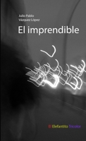 El imprendible 1326484729 Book Cover