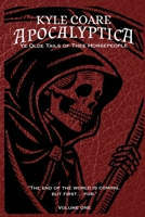 Apocalyptica: Ye Olde Tails of Thee Horsepeople B0H7NNR78B Book Cover