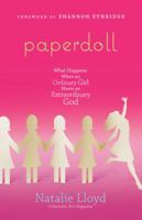 Paperdoll: What Happens When an Ordinary Girl Meets an Extraordinary God 0830747842 Book Cover