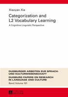 Categorization and L2 Vocabulary Learning: A Cognitive Linguistic Perspective 3631650108 Book Cover