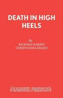 Death in High Heels (stage play) 0573110948 Book Cover