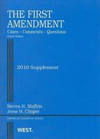 First Amendment, Cases, Comments and Questions, 2010 Supplement 0314262164 Book Cover