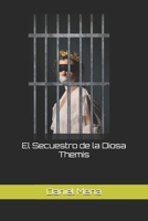 El Secuestro de la Diosa Themis B08SLGF5DV Book Cover