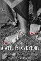 A Witch's Love Story: A mystical journey through time and beyond B08KH2LJFW Book Cover