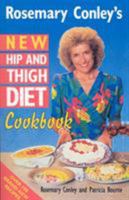 ROSEMARY CONLEY'S NEW HIP AND THIGH DIET COOKBOOK 0099219913 Book Cover