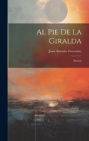 Al Pie de la Giralda: Poesiás 1022108492 Book Cover