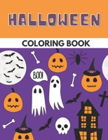 Halloween Coloring Book: Kids Book Happy Fun Designs Witches Pumpkin Ghost B08GLR2KD3 Book Cover