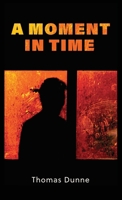 A Moment In Time 1627204164 Book Cover