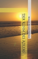 Der Ruhm des Adlers B0BW2CNK2W Book Cover