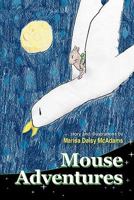 Mouse Adventures 1453767436 Book Cover