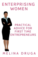 Enterprising Women: Practical Advice for First Time Entrepreneurs B09GJV1TH3 Book Cover