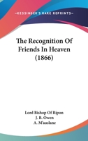 The Recognition Of Friends In Heaven 1166185230 Book Cover