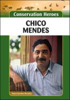 Chico Mendes 160413951X Book Cover