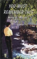 You Must Remember This 1930928572 Book Cover