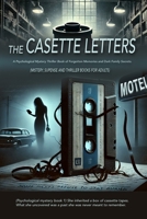 The Cassette Letters: (Psychological mystery book 1) She inherited a box of cassette tapes. What she uncovered was a past she was never meant to remember. 2020645858 Book Cover