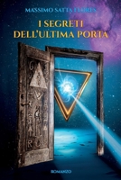 I SEGRETI DELL'ULTIMA PORTA (Italian Edition) B0G3QVCNS2 Book Cover