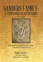 Sanders Family: A Thousand-Year History: A Revised and Expanded Edition of Generations: A Thousand-Year Family History 1524568341 Book Cover