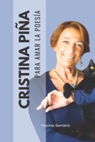 Para amar la poesía de Cristina Piña: Sus mejores poemas, un poco de historia y sus secretos de escritura (Spanish Edition) B0DG8RDKWY Book Cover