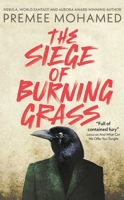 The Siege of Burning Grass 1837860467 Book Cover