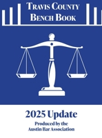 2025 Travis County Bench Book Court Resource Guide B0FCNX93C3 Book Cover