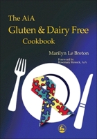 The AiA Gluten and Dairy Free Cookbook 1843100673 Book Cover