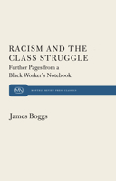 Racism and the Class Struggle: Further Pages from a Black Worker's Notebook 0853451648 Book Cover