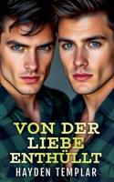 Von der Liebe Enthüllt (German Edition) B0DW6YVJK2 Book Cover