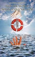 Why The World Needs a Saviour Now 1425967280 Book Cover