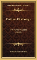 Outlines of Zoology for Junior Classes 0469399171 Book Cover