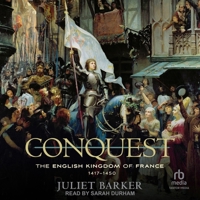 Conquest: The English Kingdom of France, 1417-1450 B0F47YCDLN Book Cover
