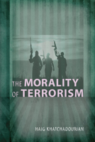 The Morality of Terrorism 1610970586 Book Cover