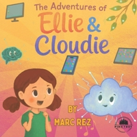 Adventures of Ellie & Cloudie 1969649771 Book Cover