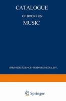 Catalogue of Books on Music 9401517916 Book Cover