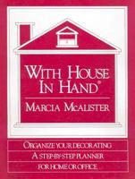 With House in Hand: A Step-Bystep Planner for Your Home 0961558717 Book Cover