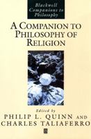 Companion to Philosophy of Religion (Blackwell Companions to Philosophy) 0631213287 Book Cover