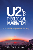 U2's Theological Imagination B0HBTFJ6VC Book Cover